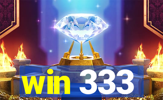 win 333